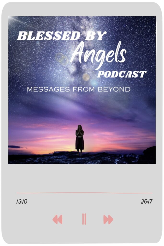 Blessed By Angels Podcast